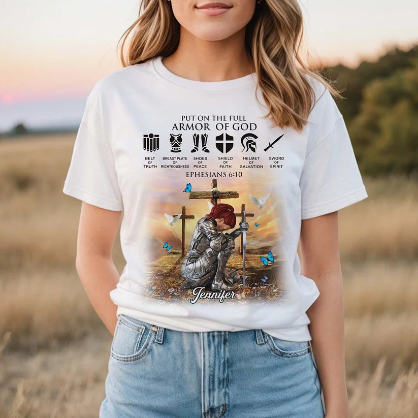 Personalized Christian Woman Warrior of God Put On The Full Armor of God Ephesians 6:10 T-Shirt