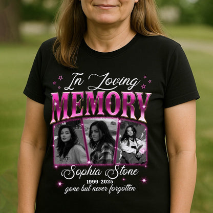 Personalized Memorial Photo In Loving Memory Gone but Never Forgotten T-Shirt