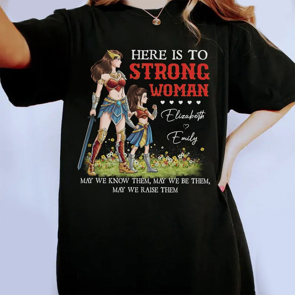 Personalized Mother and Daughter Warrior Here Is To Strong Woman T-Shirt