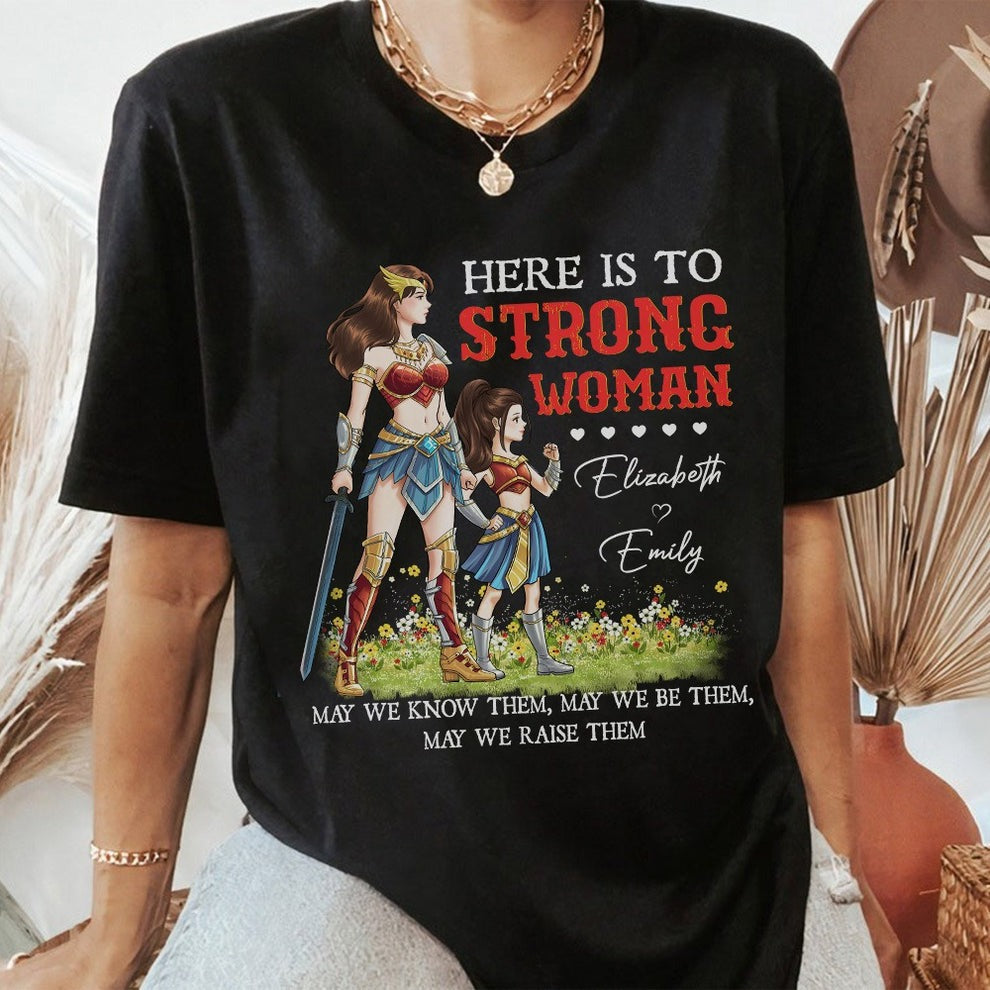 Personalized Mother and Daughter Warrior Here Is To Strong Woman T-Shirt