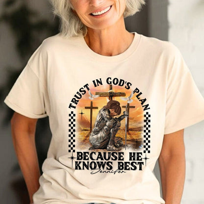 Personalized Warrior of God Trust in God’s Plan Because He Knows Best T-Shirt