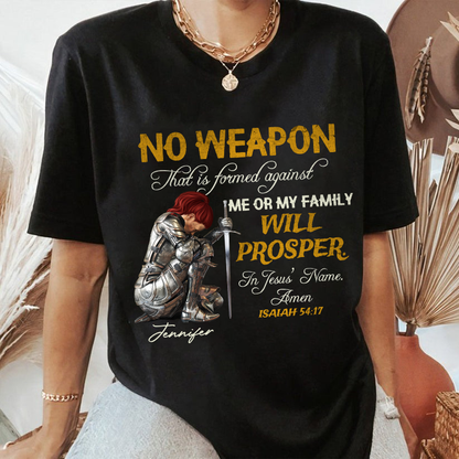Personalized Woman Warrior of God No Weapon Formed Against Us Shall Prosper Isaiah 54:17 T-Shirt