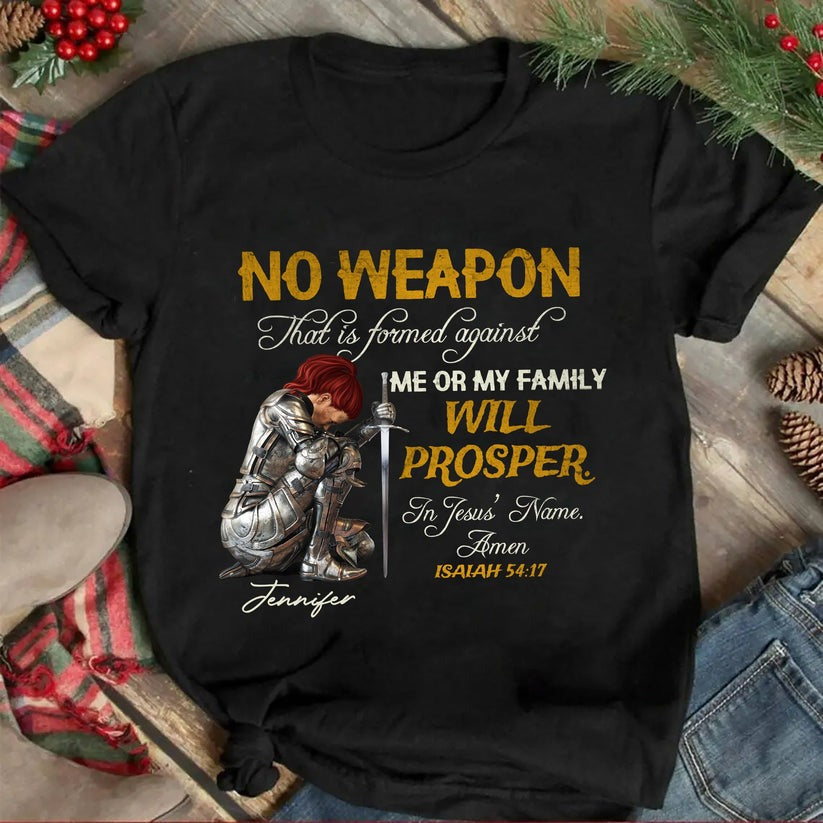 Personalized Woman Warrior of God No Weapon Formed Against Us Shall Prosper Isaiah 54:17 T-Shirt