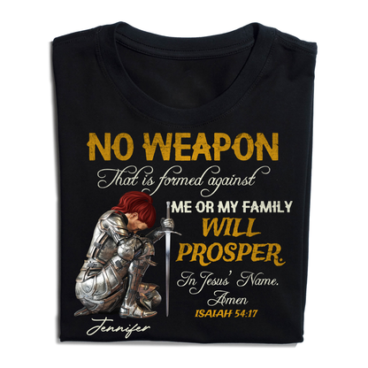 Personalized Woman Warrior of God No Weapon Formed Against Us Shall Prosper Isaiah 54:17 T-Shirt