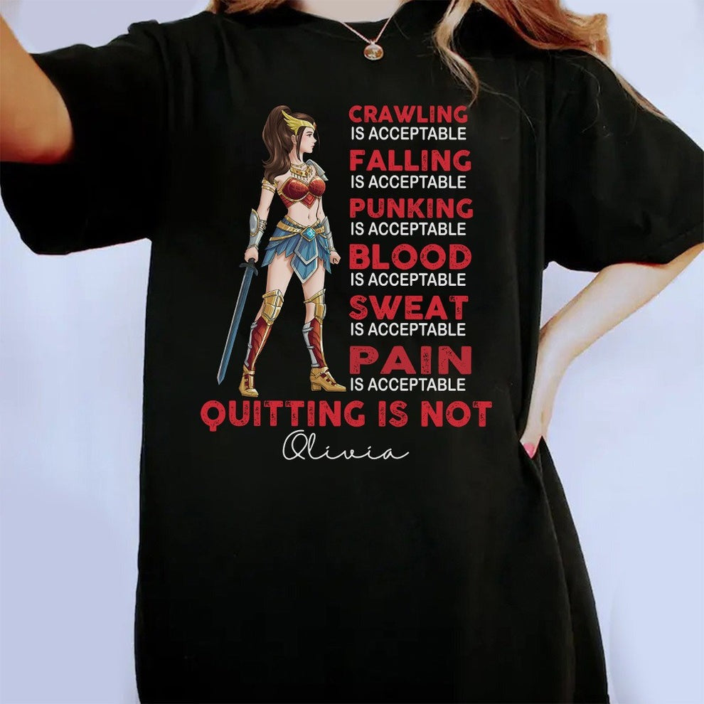 Personalized Wonder Woman Warrior Crawling is Acceptable Falling is Acceptable Quitting is Not T-Shirt