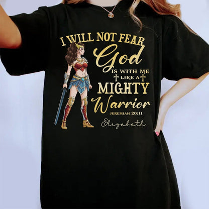 Personalized Wonder Woman Warrior of God I Will Not Fear for God Is with Me Jeremiah 20:11 T-Shirt