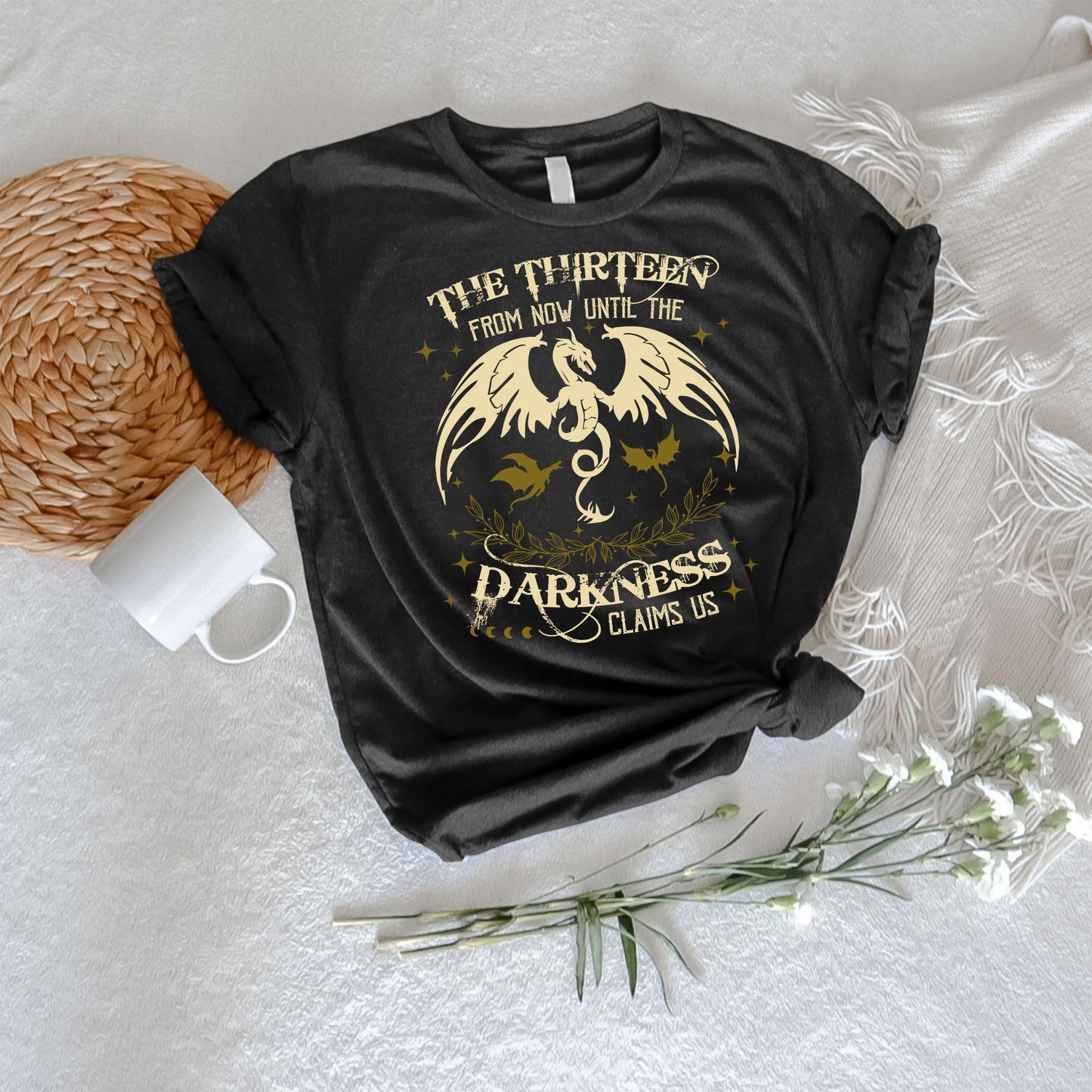 Throne Of Glass The Thirteen From Now Until The Darkness Claims Us T-Shirt