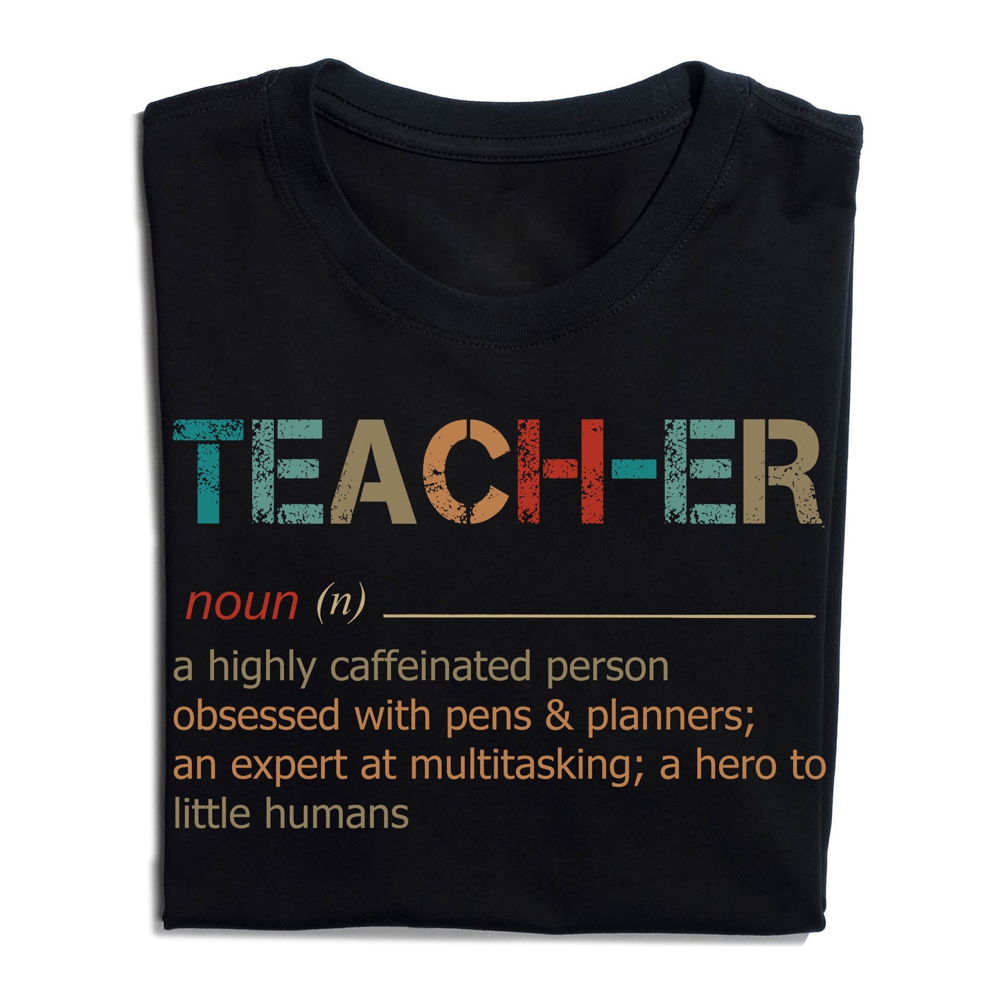 Teacher A Highly Caffeinated Person Obsessed With Pens And Planners An Expert At Multitasking T-Shirt