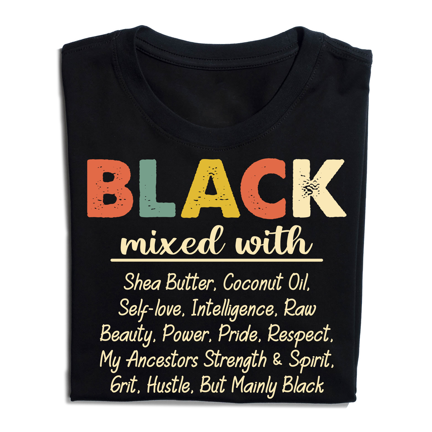 Black Mixed With Shea Butter Coconut Oil T-Shirt