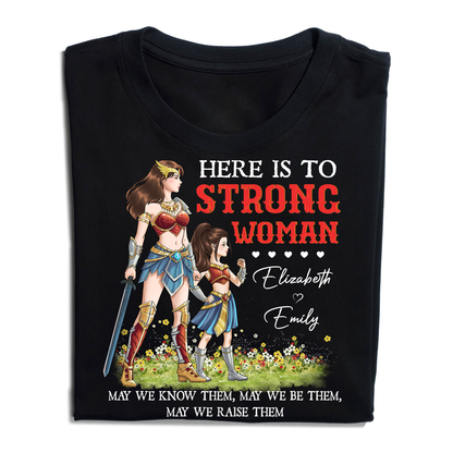Personalized Mother and Daughter Warrior Here Is To Strong Woman T-Shirt