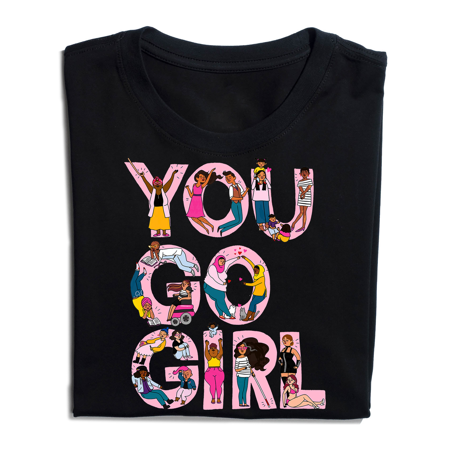 You Go Girl Black Queen T-Shirt