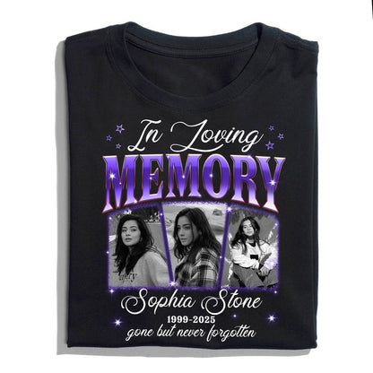 Personalized Memorial Photo In Loving Memory Gone but Never Forgotten T-Shirt