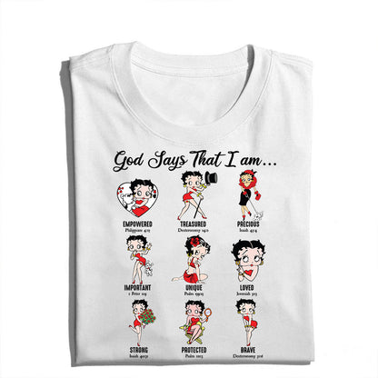 God Says I Am Loved Empowered Strong Unique Protected T-Shirt