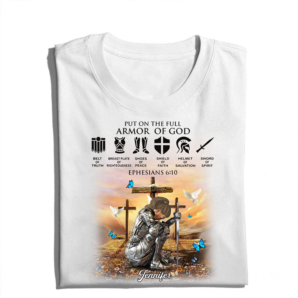 Personalized Christian Woman Warrior of God Put On The Full Armor of God Ephesians 6:10 T-Shirt